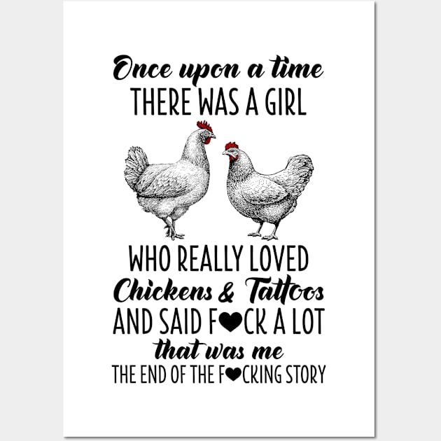 Once Upon A Time There Was A Girl Who Really Loved Chickens Wall Art by skylervario